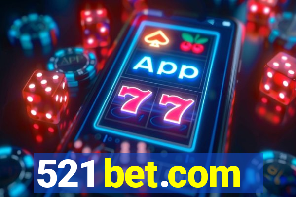 521 bet.com